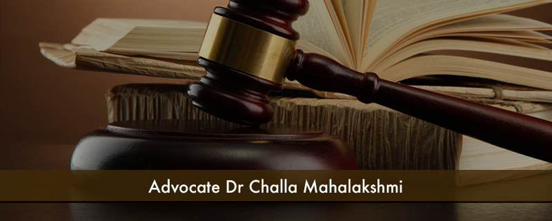 Advocate Dr Challa Mahalakshmi 